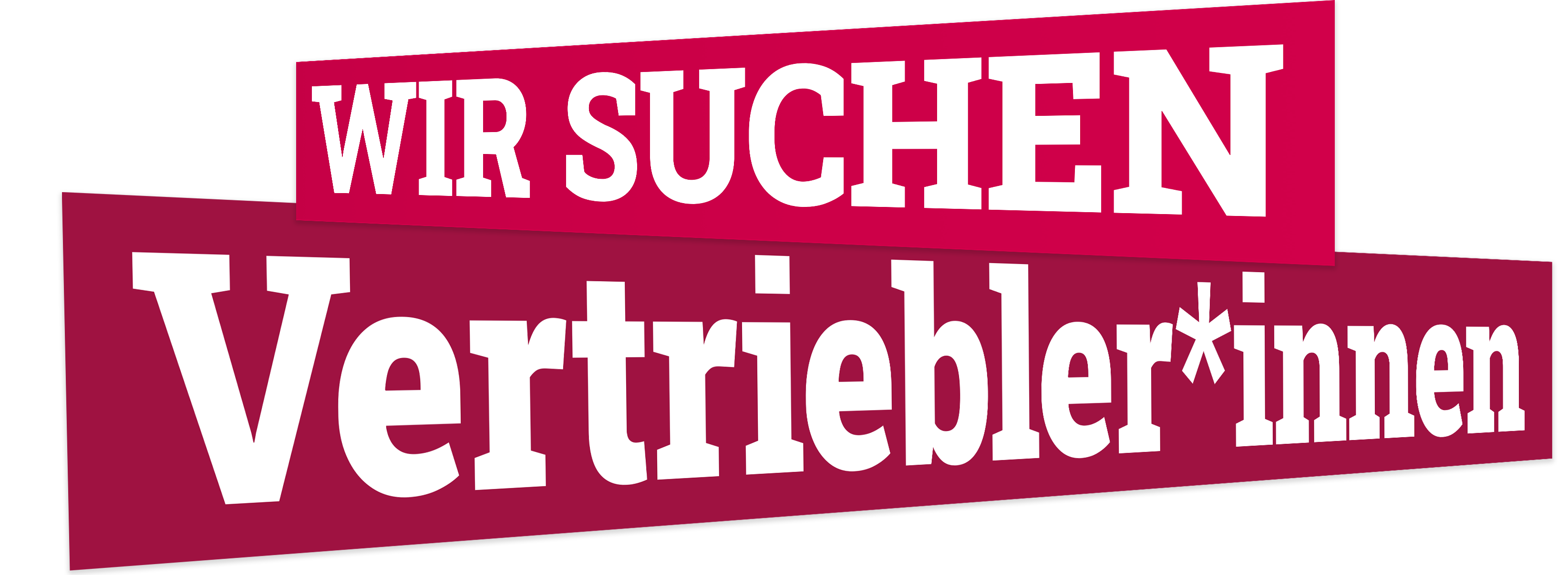 Schriftzug Wir suchen Vertriebler/innen